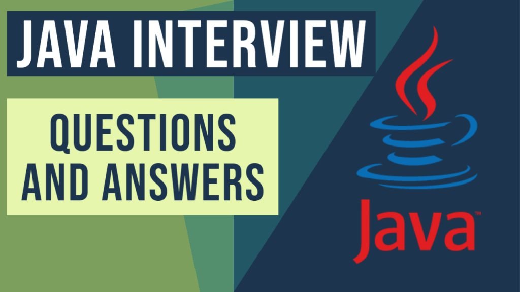 Java Interview Questions & Answers - Part 1